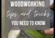Woodworking Wisdom: Συμβουλές και κόλπα για την επιτυχία της χειροτεχνίας