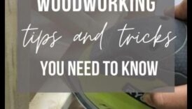Woodworking Wisdom: Συμβουλές και κόλπα για την επιτυχία της χειροτεχνίας